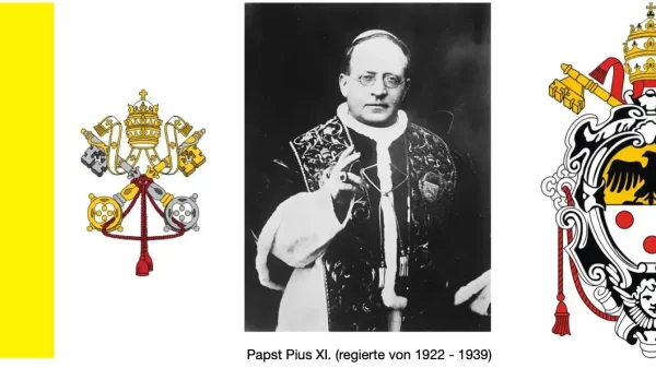 Papst Pius XI. mit Papstwappen und Flagge der Vatikanstadt